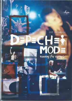 Depeche Mode - Touring The Angel: Live In Milan