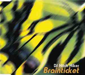DJ Hitch Hiker - Brainticket