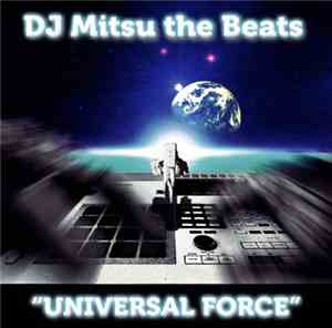 DJ Mitsu The Beats - Universal Force