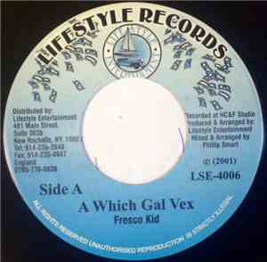 Fresco Kid - A Which Gal Vex