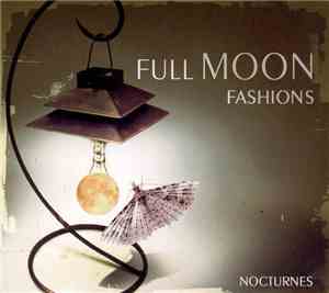 Full Moon Fashions - Nocturnes