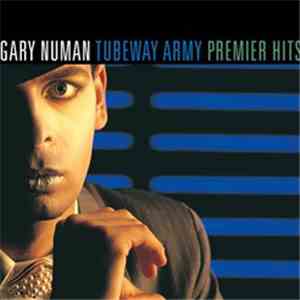 Gary Numan / Tubeway Army - Premier Hits