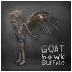 GoatHawkBuffalo - Release the Beast