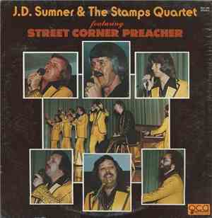 J.D. Sumner & The Stamps Quartet - Street Corner Preacher