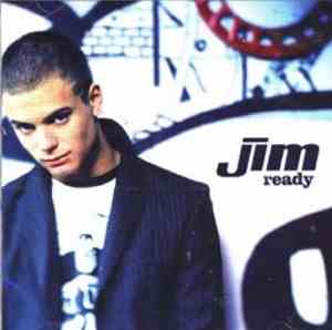 Jim  - Ready