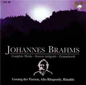Johannes Brahms - Gesang Der Parzen, Alto Rhapsody, Rinaldo