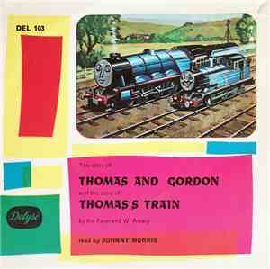 Johnny Morris  - Thomas And Gordon / Thomas's Train