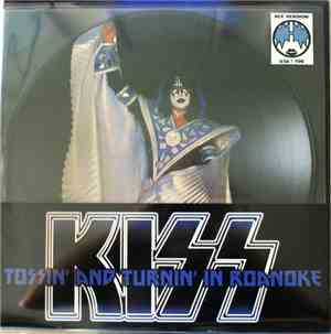 Kiss - Tossin´And Turnin´ In Roanoke