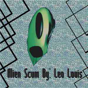 Leo Louis - Alien Scum