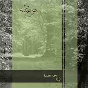 Lomov - Holzwege