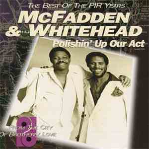McFadden & Whitehead - Polishin' Up Our Act (The Best Of The PIR Years)
