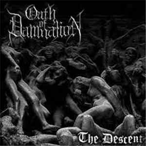 Oath Of Damnation - The Descent