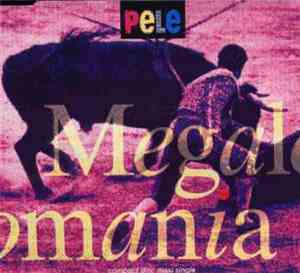 Pele  - Megalomania