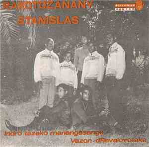 Rakotozanany Stanislas - Indro Tazako Manangasanga / Vazon Dravalovotaka