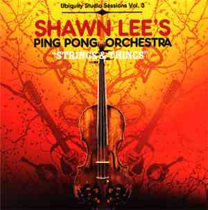 Shawn Lee's Ping Pong Orchestra - Strings & Things