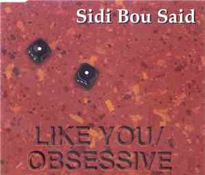 Sidi Bou Said - Like You / Obsessive