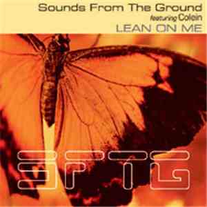 Sounds From The Ground - Lean On Me