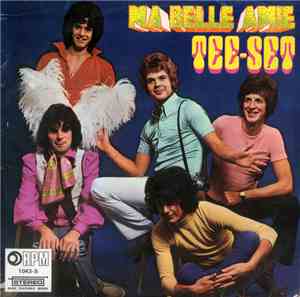 Tee-Set - Ma Belle Amie