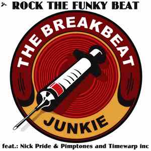 The Breakbeat Junkie - Rock The Funky Beat