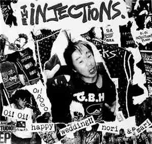 The Injections  - Oi! Oi! Happy Wedding Nori & Mari