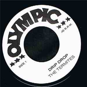 The Termites - Drip Drop