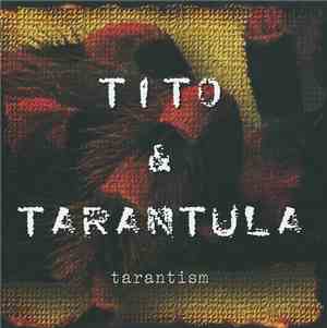 Tito & Tarantula - Tarantism