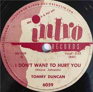 Tommy Duncan - I Don't Want To Hurt You