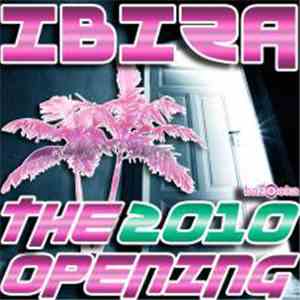 Various - Ibiza 2010 - The Opening
