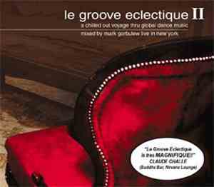 Various - Le Groove Eclectique II
