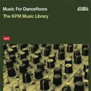 Various - Music For Dancefloors: The KPM Music Library