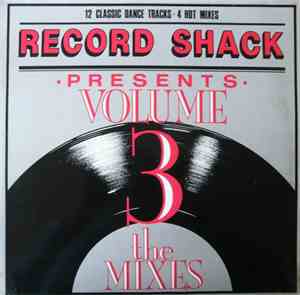 Various - Record Shack Presents Volume 3 - The Mixes
