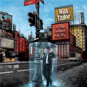 Wax Tailor - In The Mood For Life