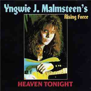 Yngwie J. Malmsteen's Rising Force - Heaven Tonight