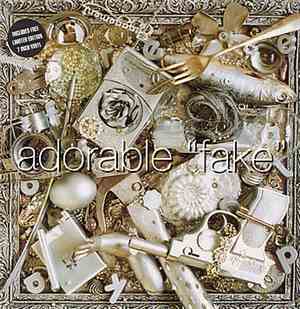 Adorable - Fake