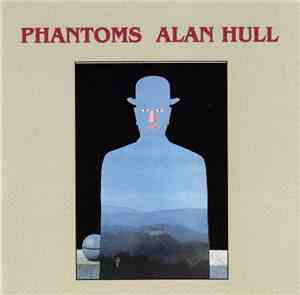 Alan Hull - Phantoms