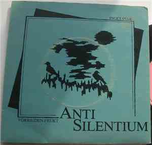 Anti Silentium - Förbjuden Frukt