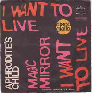Aphrodite's Child - I Want To Live / Magic Mirror