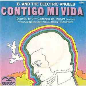 B. And The Electric Angels - Contigo Mi Vida