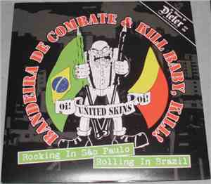 Bandeira De Combate & Kill Baby, Kill! - Rocking In São Paulo, Rolling In B ...