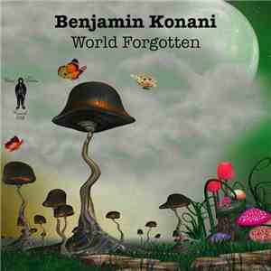 Benjamin Konani - World Forgotten