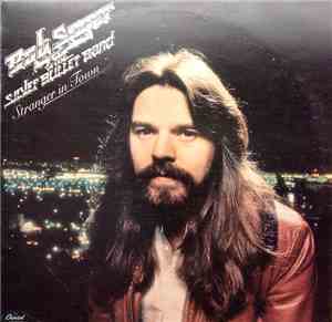 Bob Seger & The Silver Bullet Band - Stranger In Town