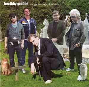 Boothby Graffoe - Songs For Dogs, Funerals