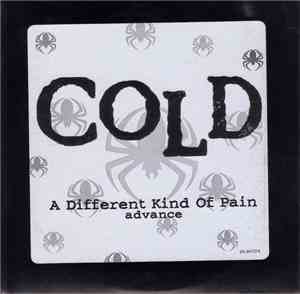 Cold  - A Different Kind Of Pain