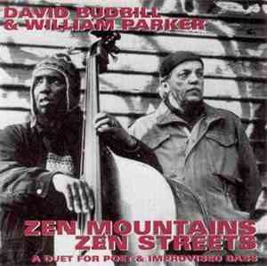 David Budbill & William Parker - Zen Mountains Zen Streets