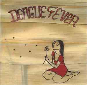 Dengue Fever - Dengue Fever