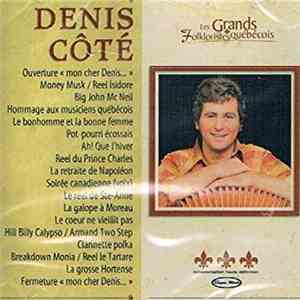 Denis Côté - Les Grands Folkloristes Québécois