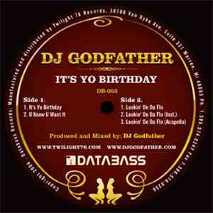 DJ Godfather - It's Yo Birthday