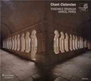 Ensemble Organum, Marcel Pérès - Chant Cistercien