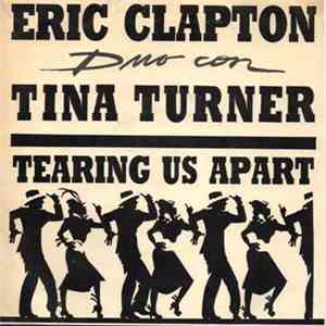 Eric Clapton Duo Con Tina Turner - Tearing Us Apart