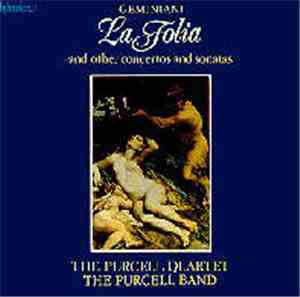 Gemiani - The Purcell Quartet, The Purcell Band - La Folia And Other Concer ...